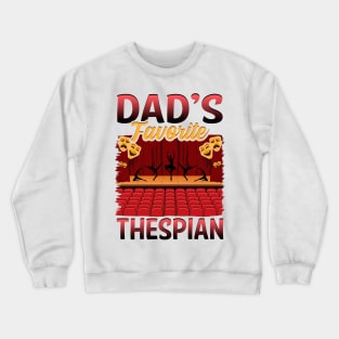 Thespian Gift Idea Crewneck Sweatshirt